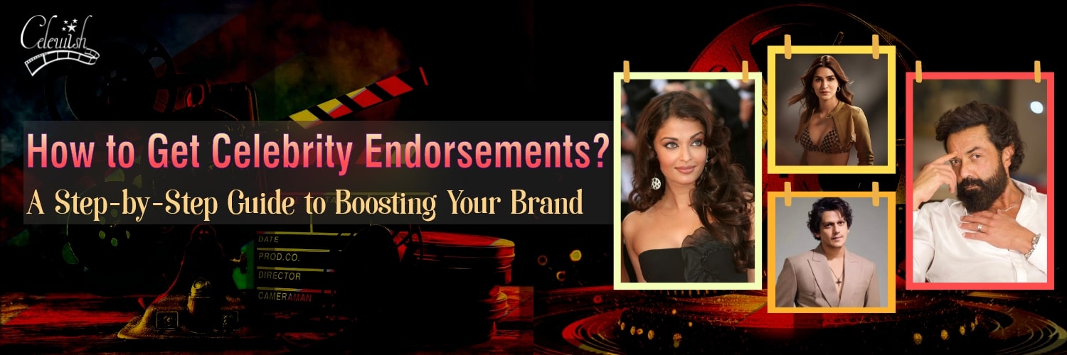 how to get celebrity endorsements